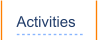Activities